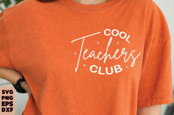 Cool Teachers Club, Teacher SVG PNG