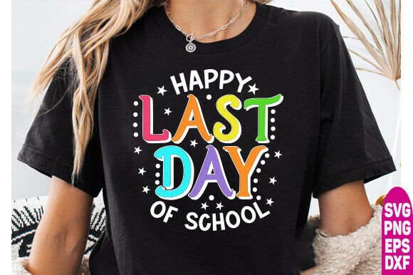 Happy Last Day of School SVG: A Versatile Graphic Design Asset for T-Shirt Designs