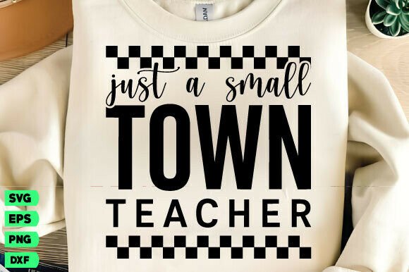 Just a Small Town Teacher Svg, School Png Graphics