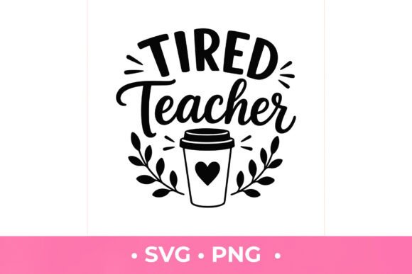 Tired Teacher SVG Graphics